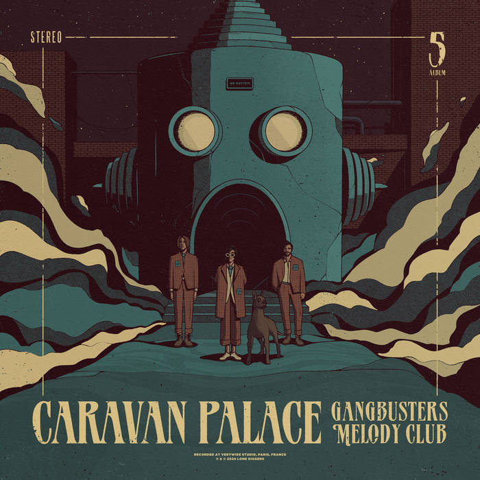 Caravan Palace - Gangbusters Melody Club (Coloured)