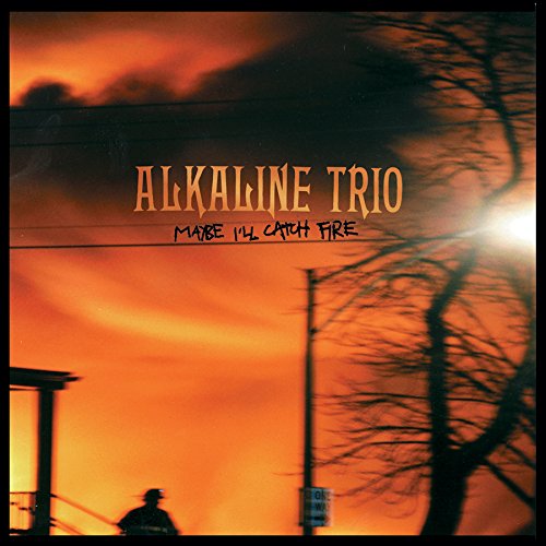 Alkaline Trio - Maybe I'll Catch Fire (Coloured)