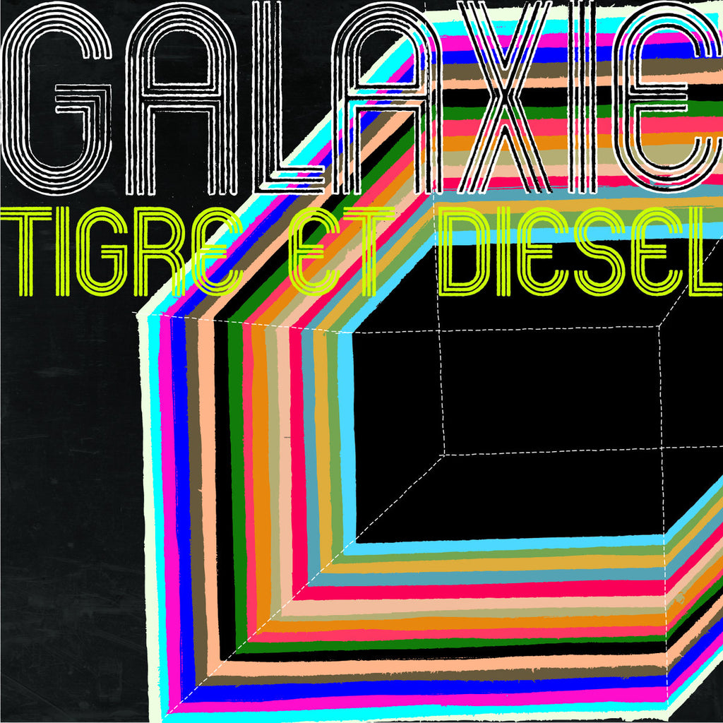 Galaxie - Tigre Et Diesel