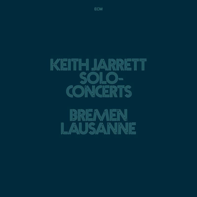 Keith Jarrett - Solo Concerts: Bremen / Lausanne (3LP)