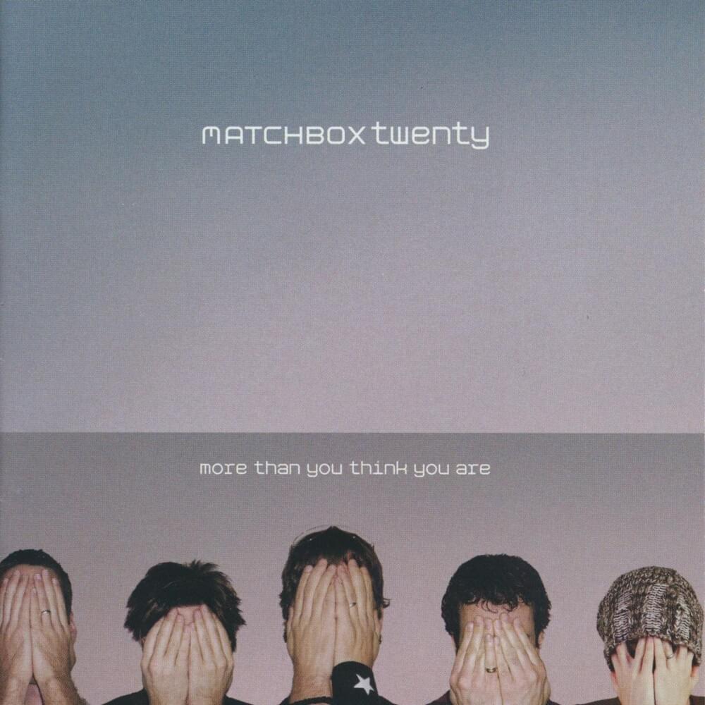 Matchbox Twenty - More Than You Think You Are (2LP)