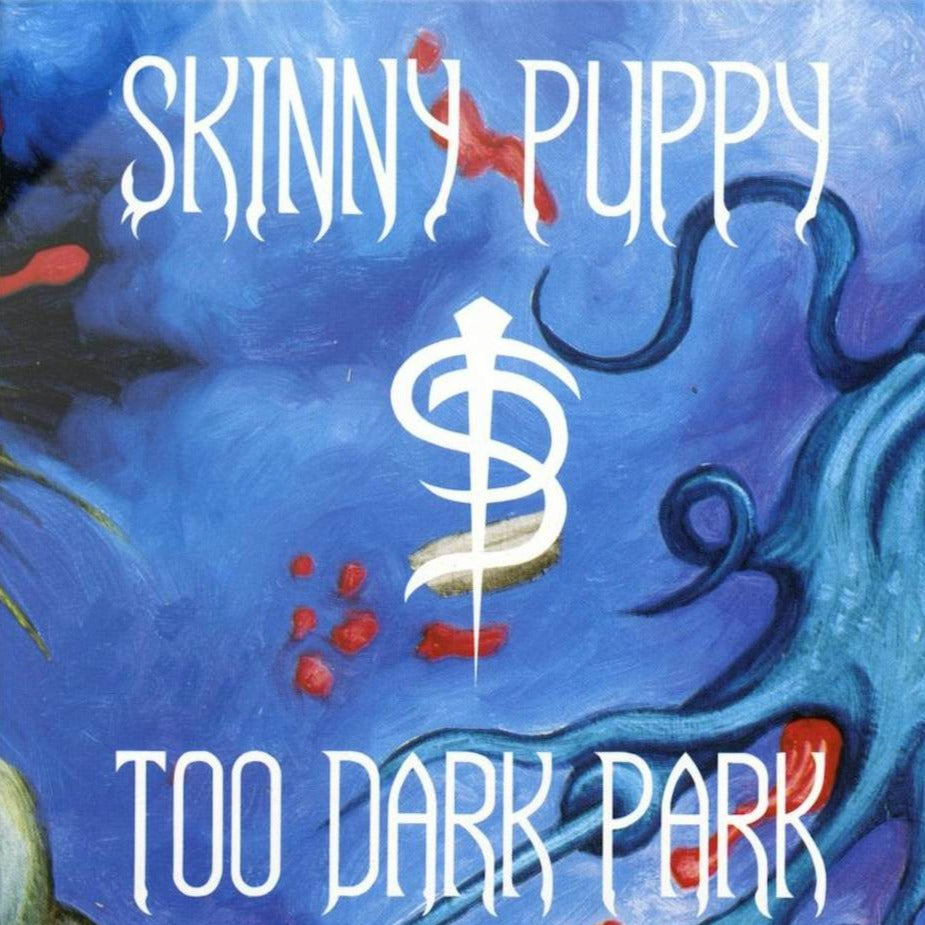 Skinny Puppy - Too Dark Park