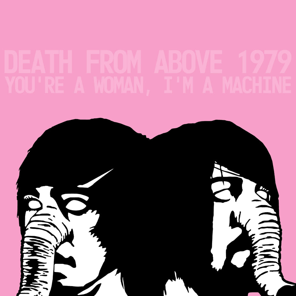 Death From Above 1979 - You're A Woman I'm A Machine (Coloured)