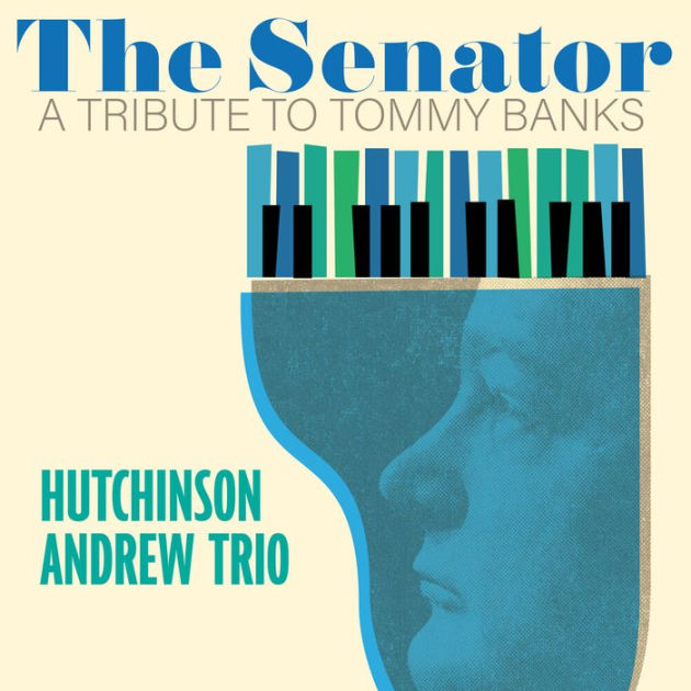 Andrew Hutchinson Trio - The Senator