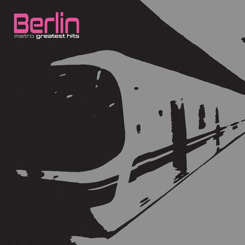 Berlin - Metro Greatest Hits (Coloured)