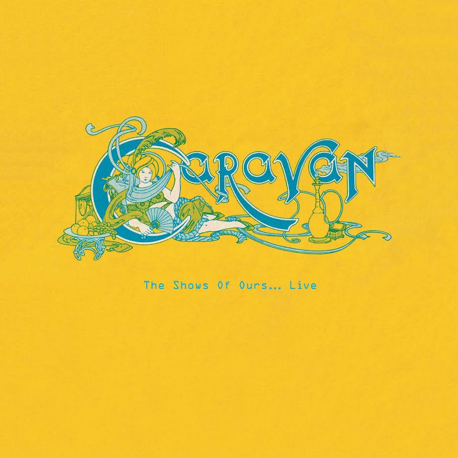 Caravan - The Shows Of Ours... Live (10LP)