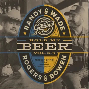 Randy Rogers & Wade Bowen - Hold My Beer Vol 3 & 4