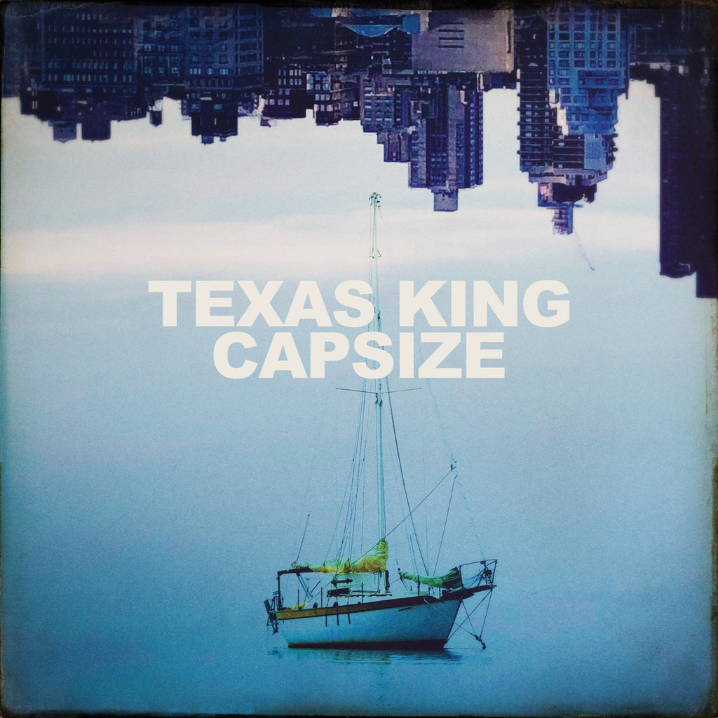 Texas King - Capsize