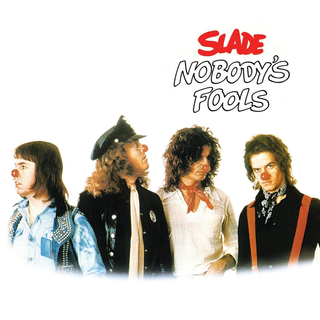 Slade - Nobody's Fools (Coloured)