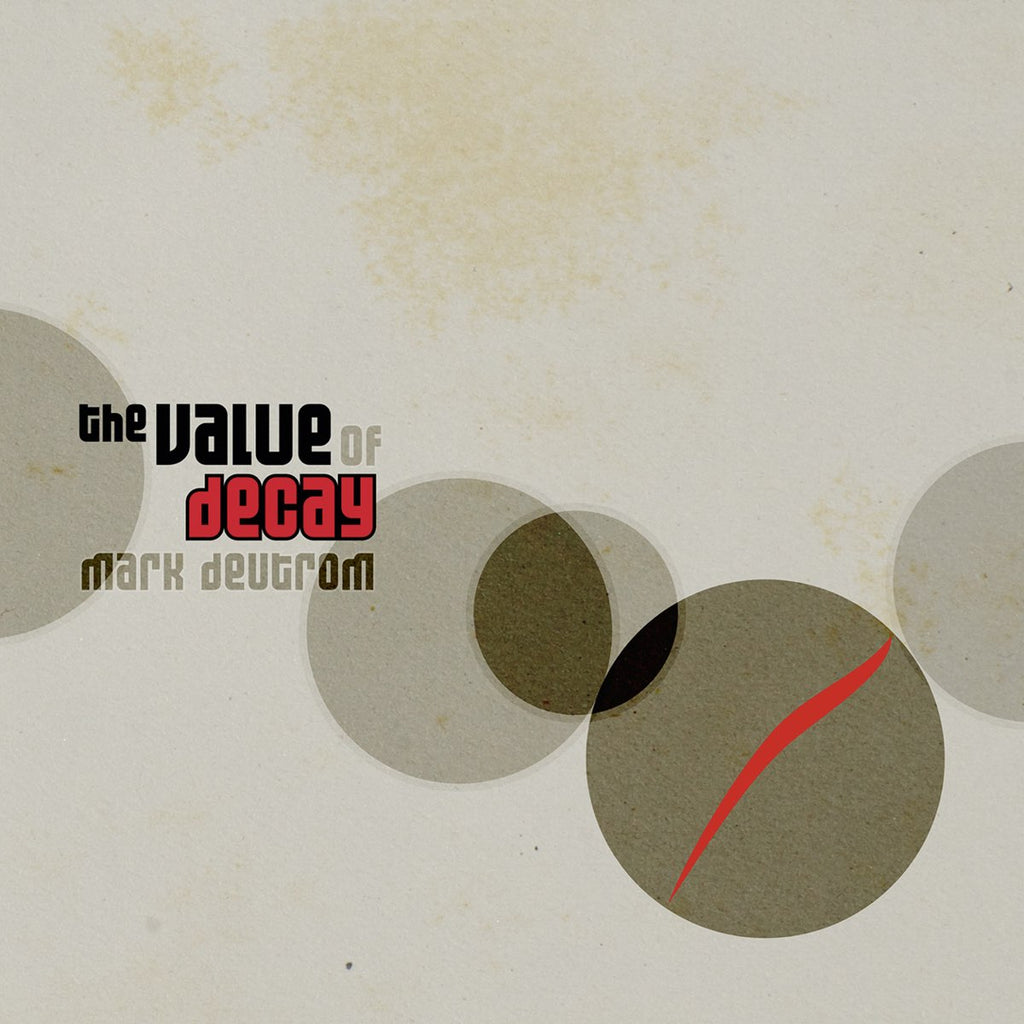 Mark Deutrom - The Value Of Decay (Gold)