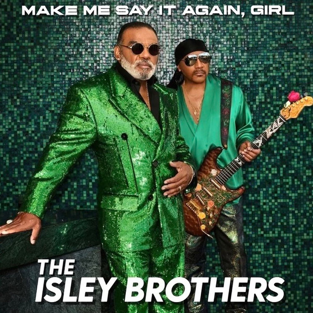 Isley Brothers - Make Me Say It Again, Girl (2LP)