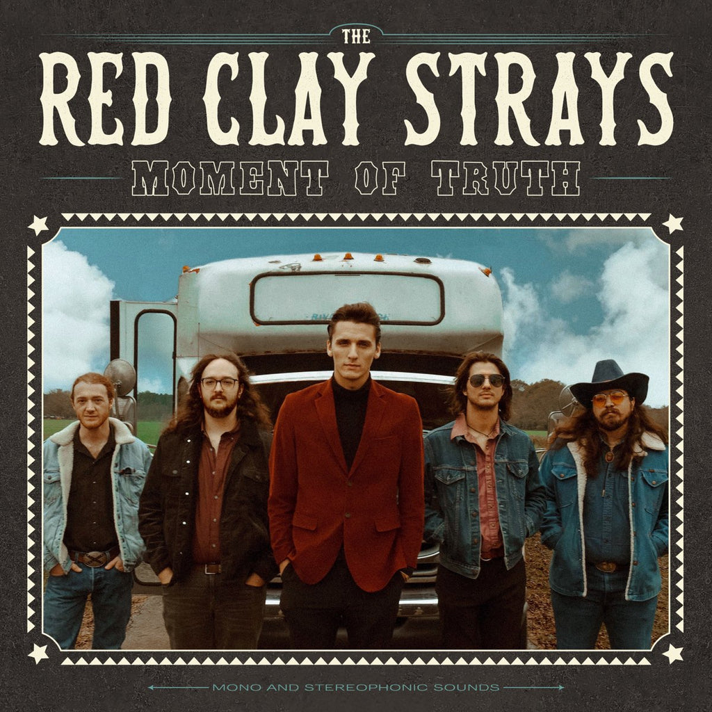 Red Clay Strays - Moment Of Truth (Coloured)