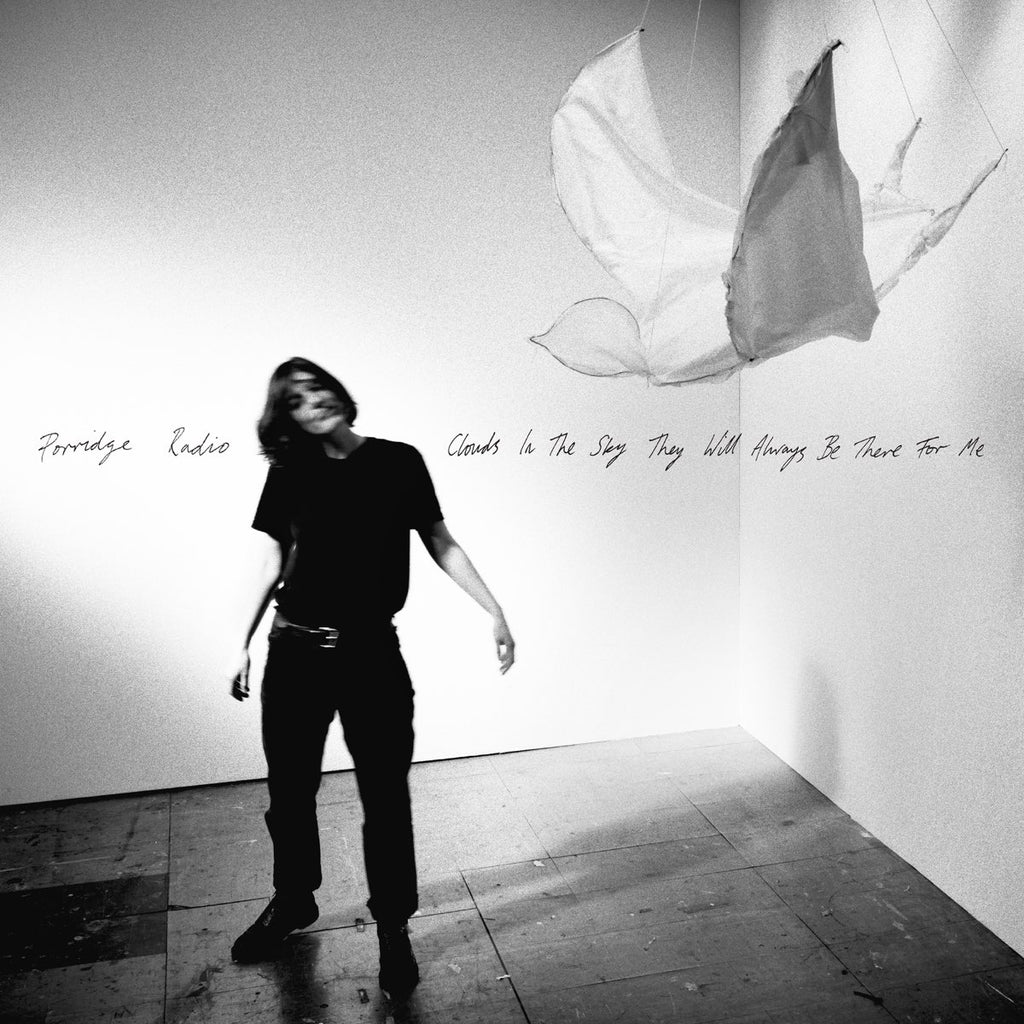 Porridge Radio - Clouds In The Sky They Will Always Be There For Me (White)