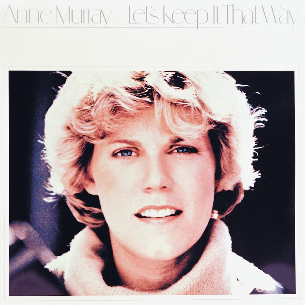 Anne Murray - Let's Keep It That Way