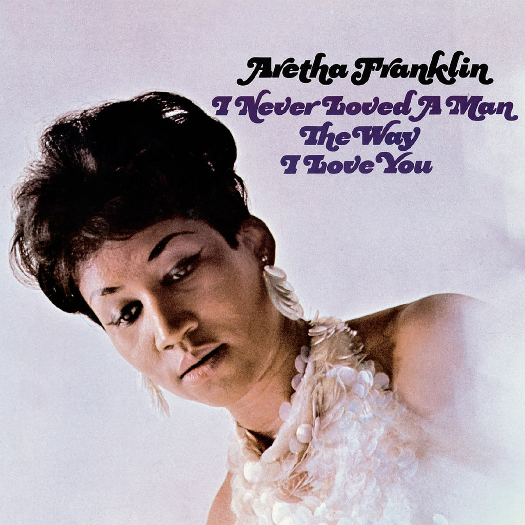 Aretha Franklin - Never Loved A Man (Coloured)