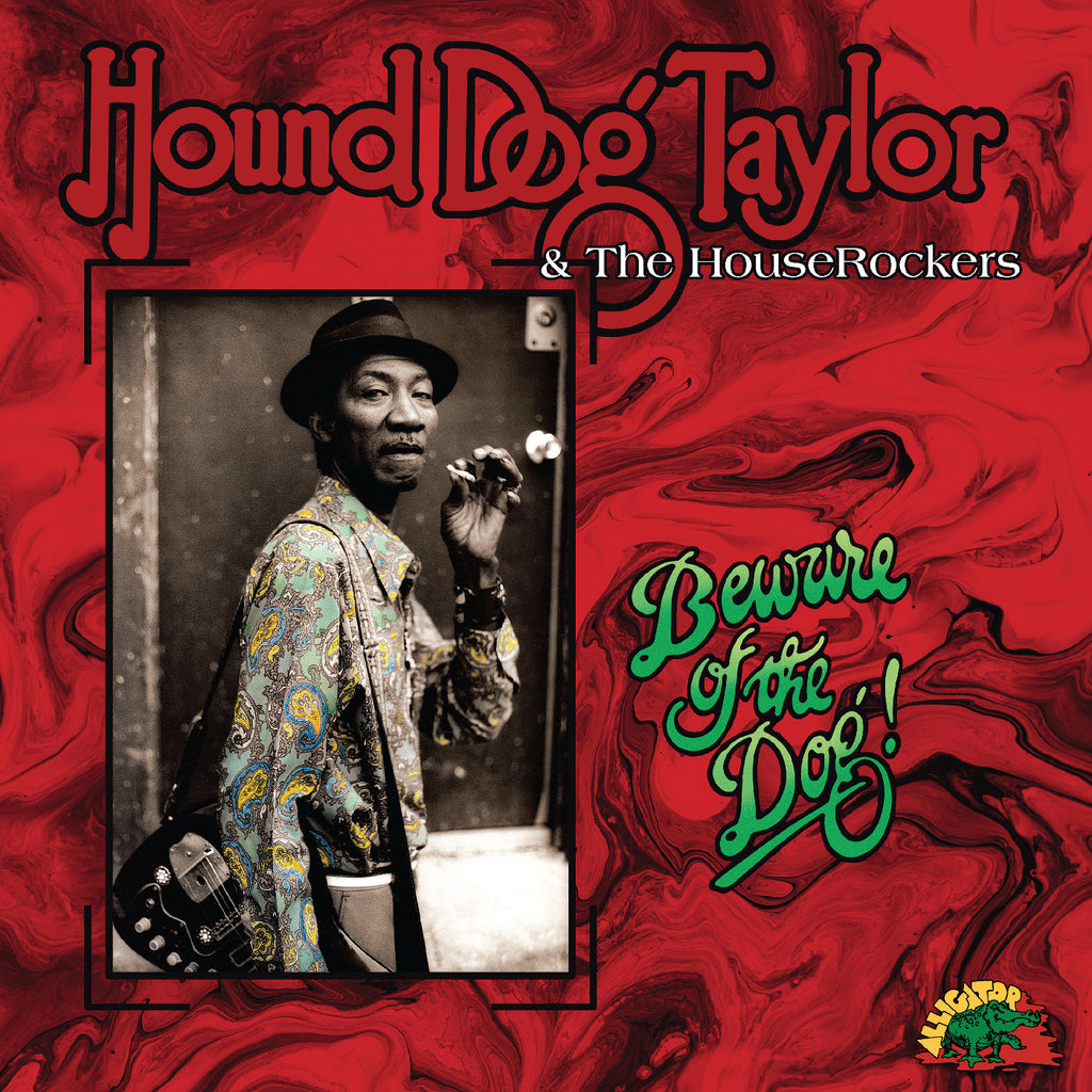 Hound Dog Taylor And The HouseRockers - Beware Of The Dog (Coloured)