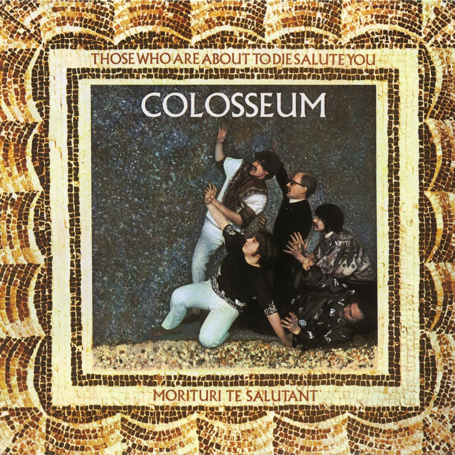 Colosseum - Those Who Are About To Die (Gold)