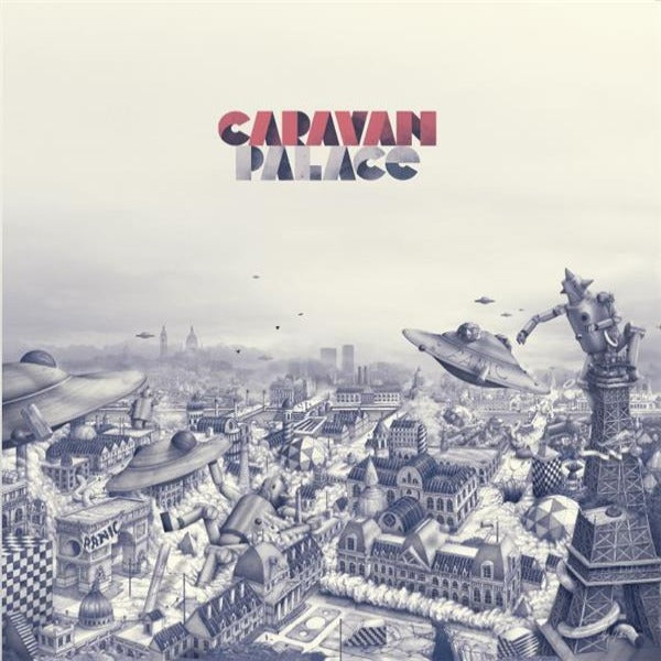 Caravan Palace - Panic