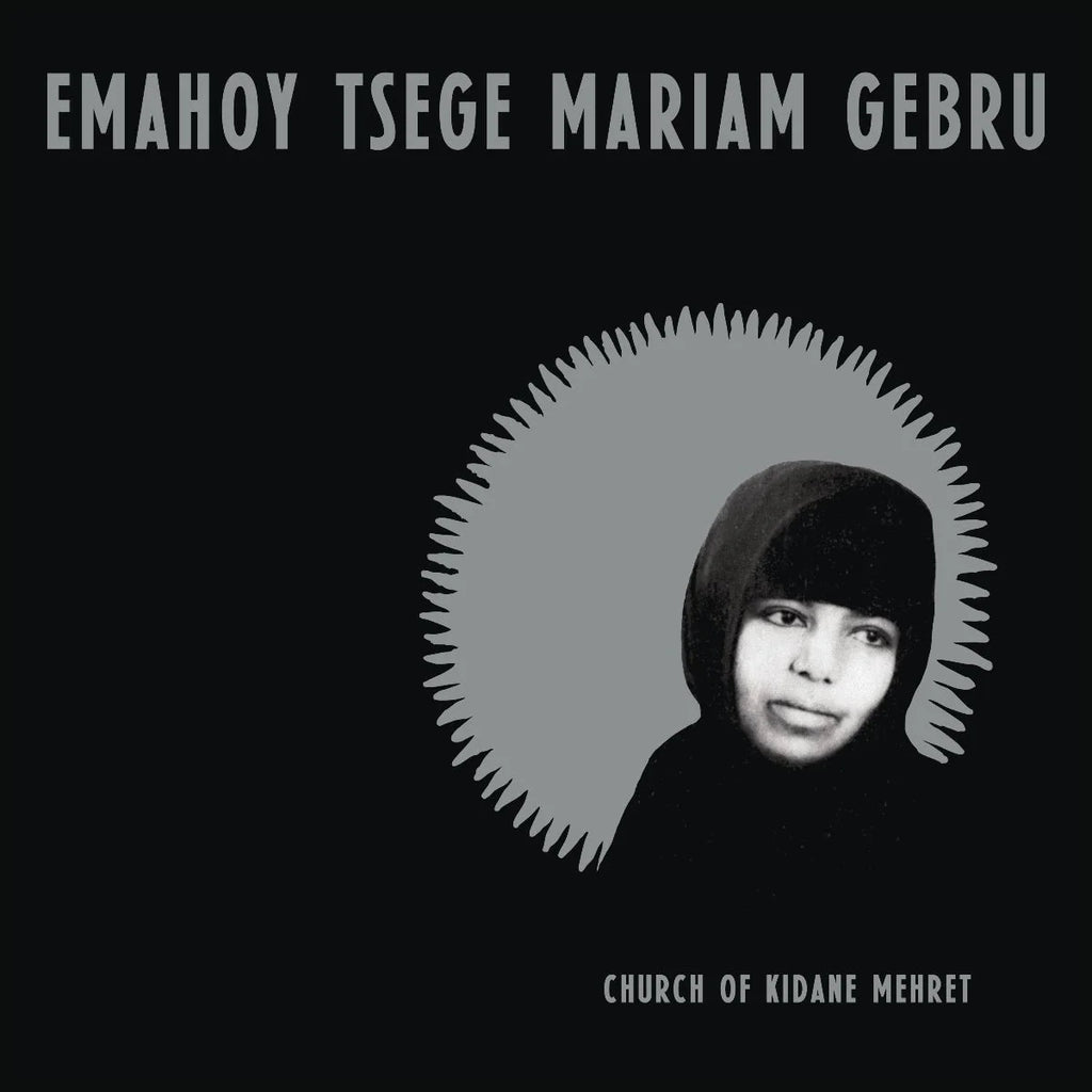 Emahoy Tsege Mariam Gebru - Church Of Kidane Mehret