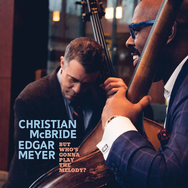 Christian McBride - But Who's Gonna Play The Melody? (2LP)