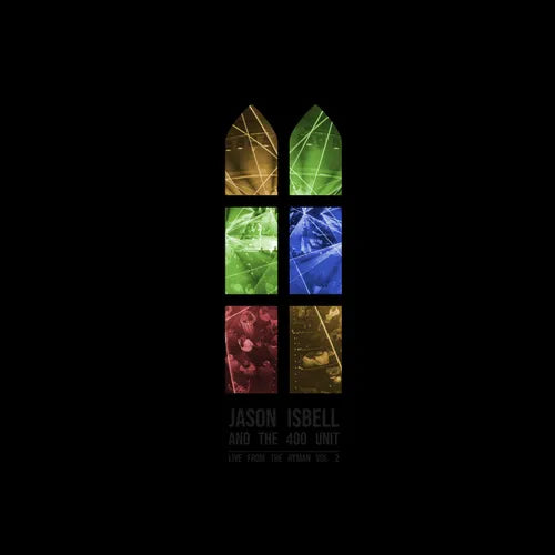 Jason Isbell And The 400 Unit - Live From The Ryman Vol. 2 (2LP)
