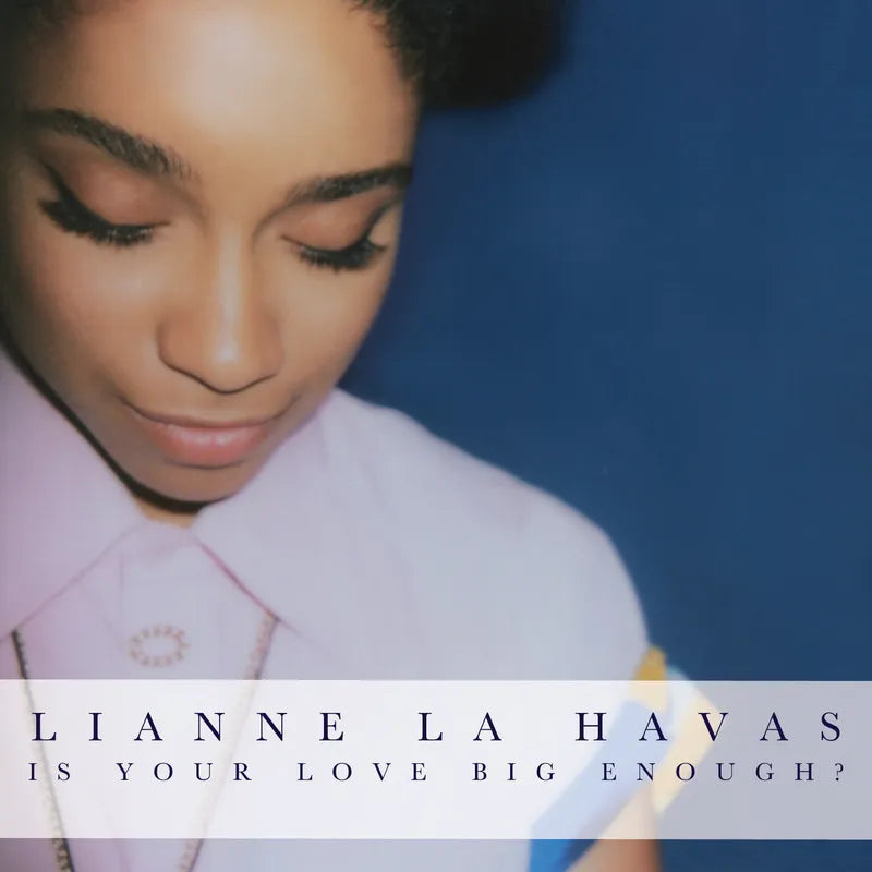 Lianne La Havas - Is Your Love Big Enough? (Coloured)