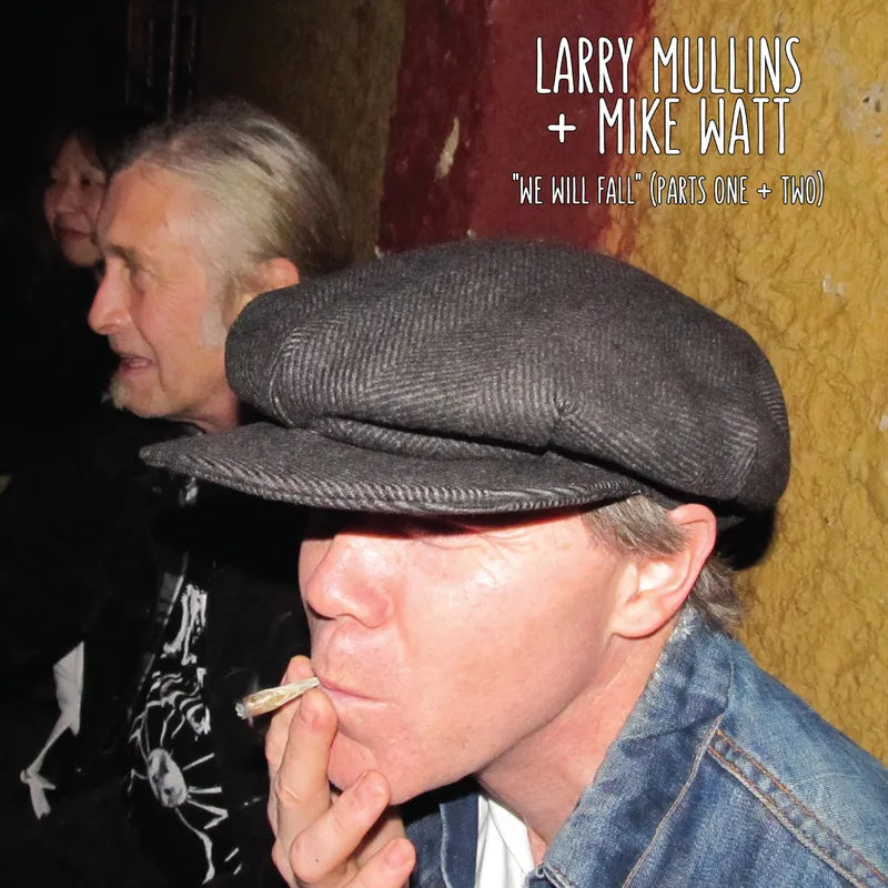 Larry Mullins & Mike Watt - We Will Fall