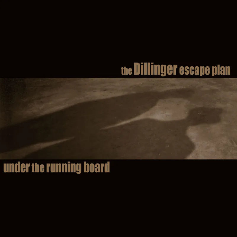 Dillinger Escape Plan - Under The Running Board