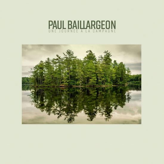 Paul Baillargeon - Une Journée À La Campagne
