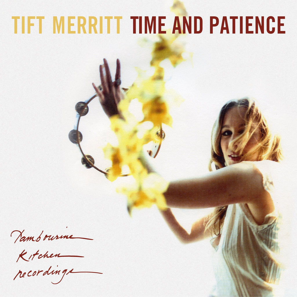 Tift Merritt - Time And Patience (CD)