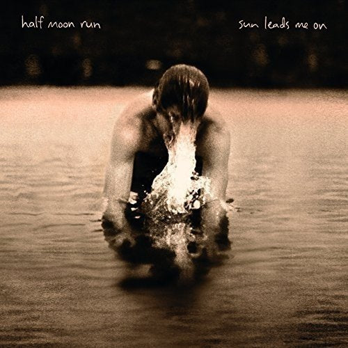 Half Moon Run - Sun Leads Me On (CD)