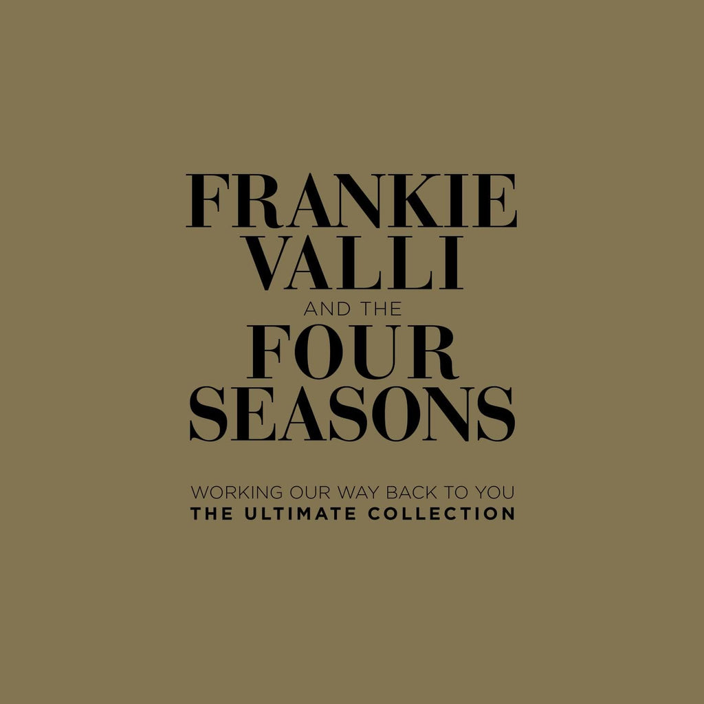 Frankie Valli & The Four Seasons - Working Our Way Back To You
