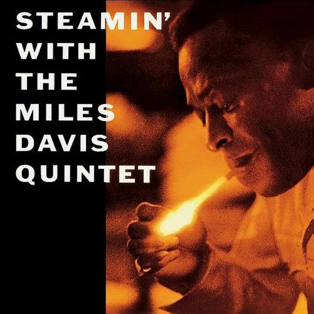 Miles Davis - Steamin' With The Miles Davis Quintet