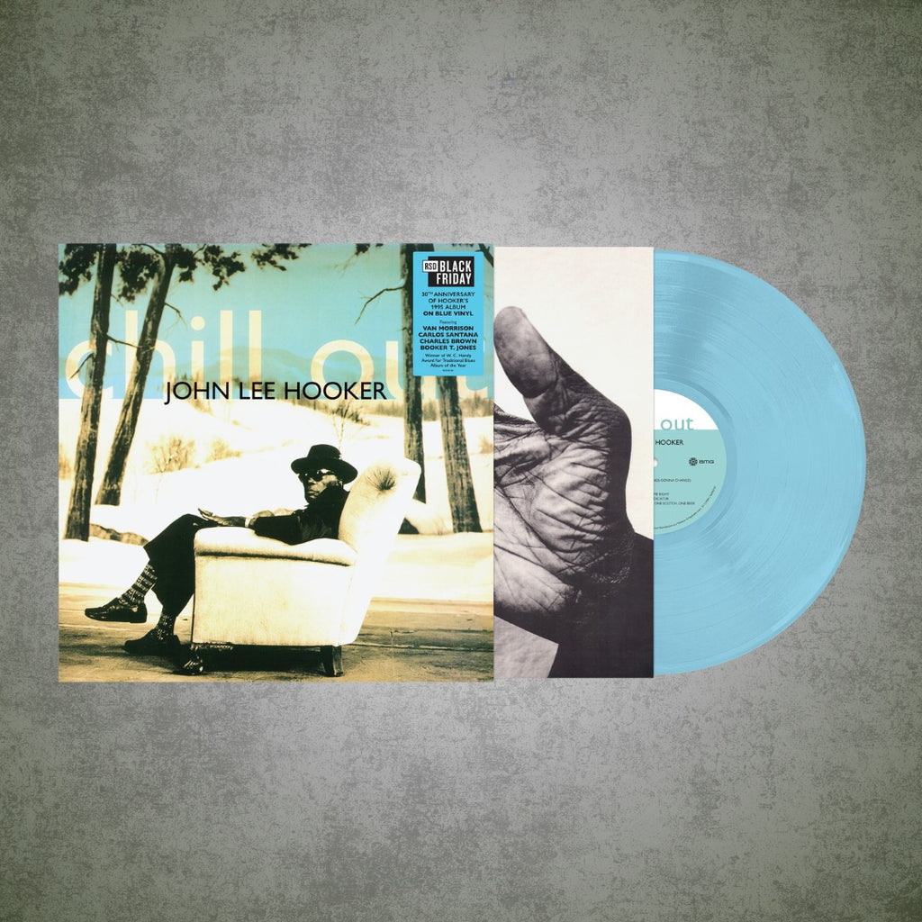 John Lee Hooker - Chill Out (Blue)