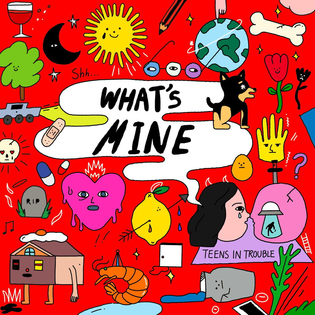 Teens In Trouble - What's Mine (Coloured)