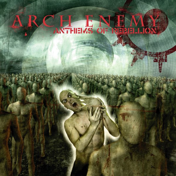 Arch Enemy - Anthems Of Rebellion