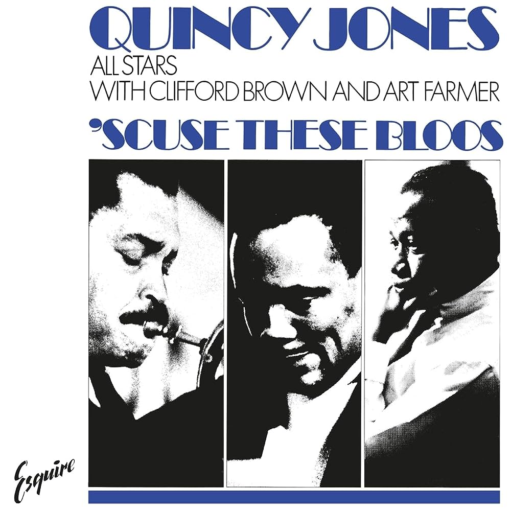 Quincy Jones - Scuse These Bloos (Blue)