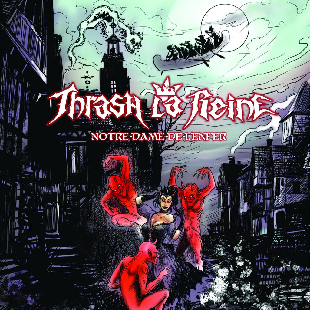 Thrash La Reine - Notre-Dame-De-L'Enfer