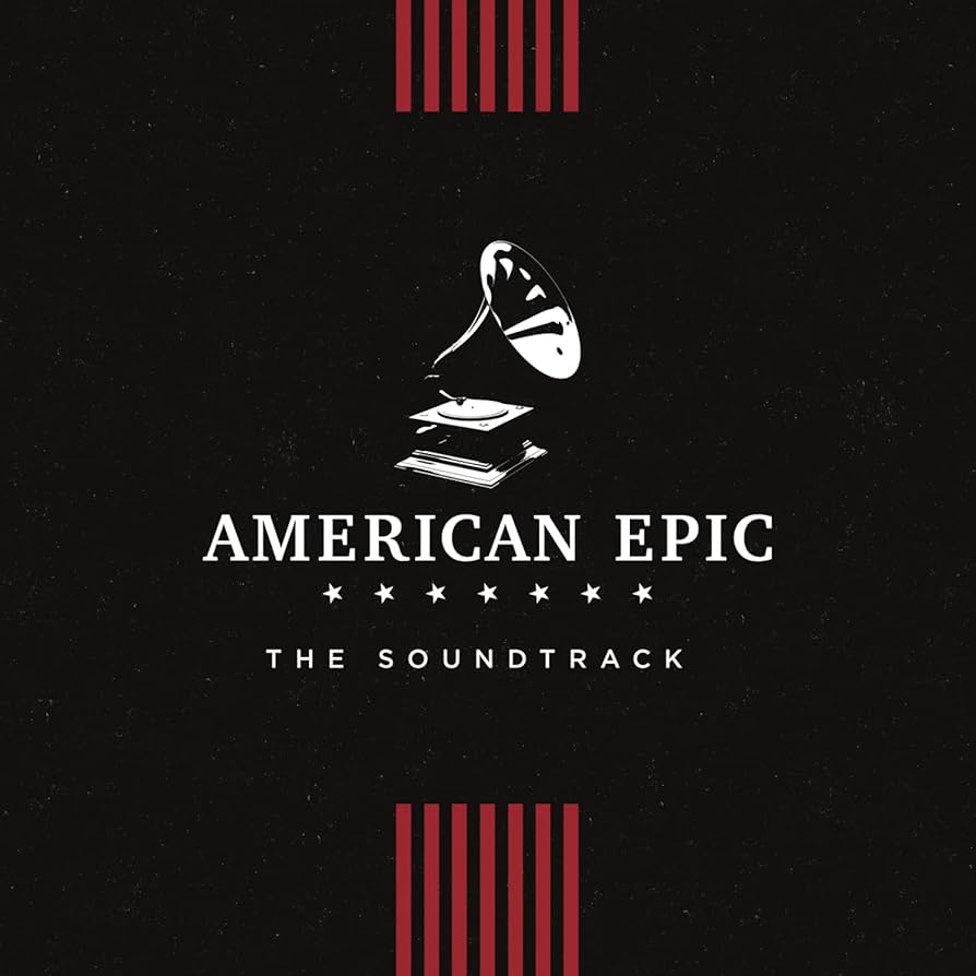 OST - American Epic