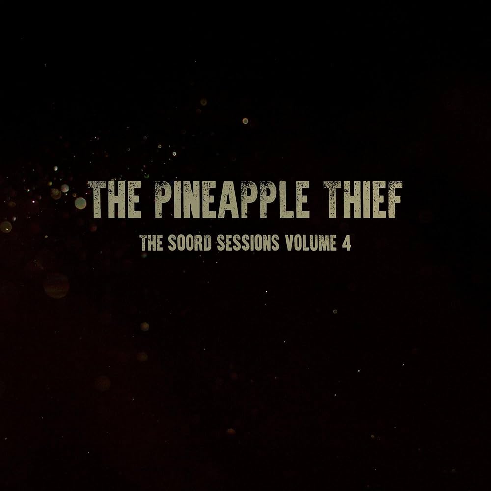 Pineapple Thief - The Soord Sessions Vol. 4 (Green)