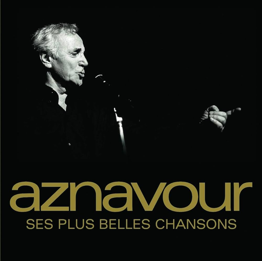 Charles Aznavour - Ses Plus Belles Chansons