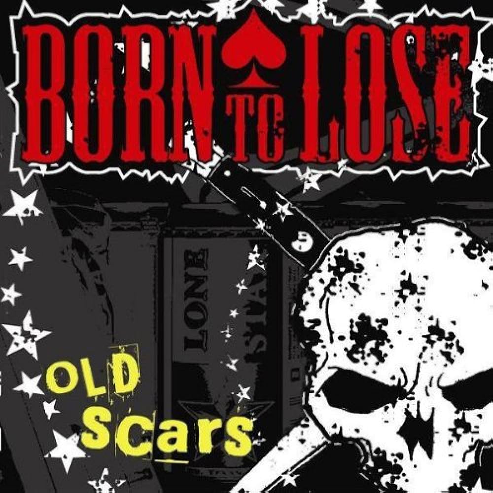 Born To Lose - Old Scars (Red)