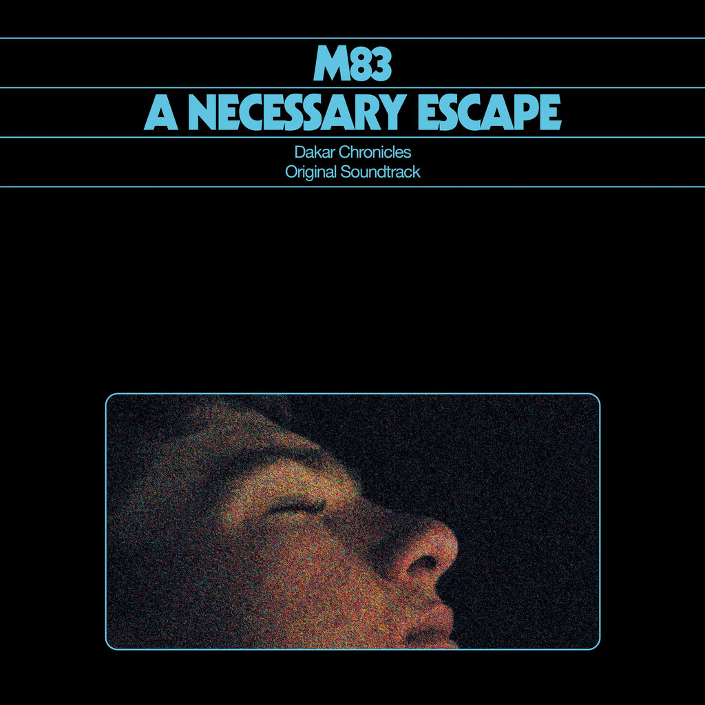 M83 - A Necessary Escape (Blue)