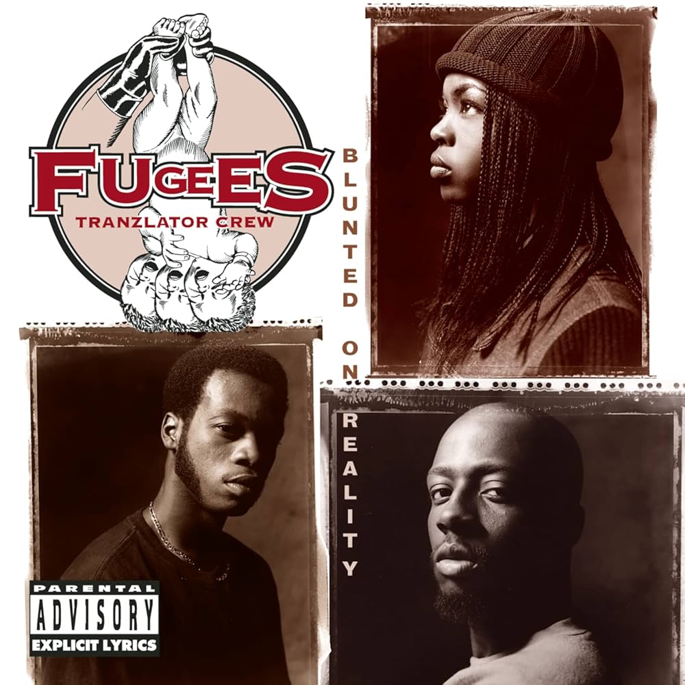 Fugees - Blunted On Reality