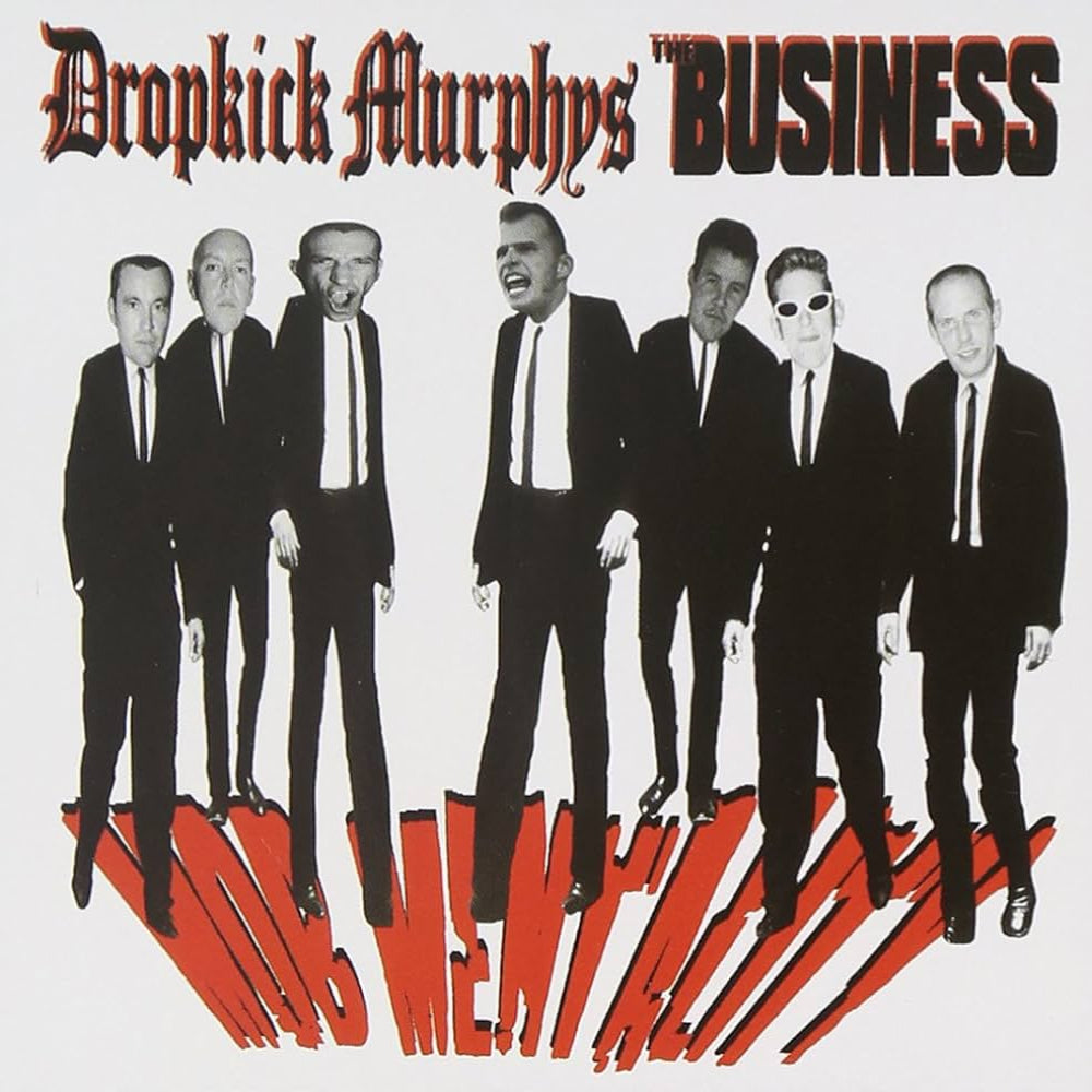 Dropkick Murphys & The Business - Mob Mentality