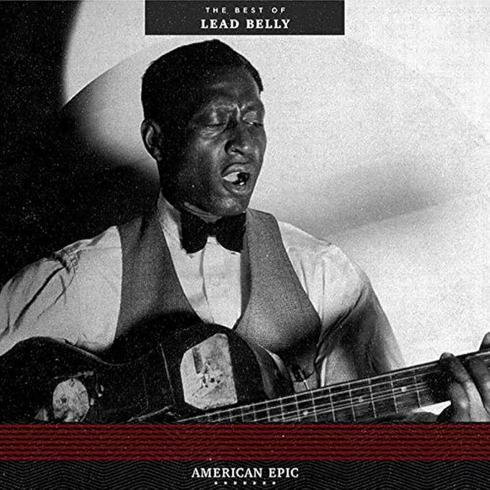 Leadbelly - American Epic: The Best Of