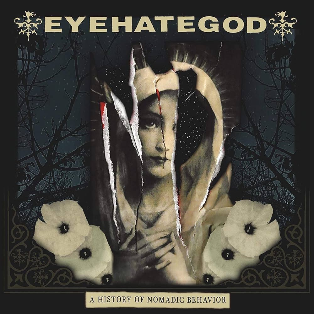 Eyehategod - A History Of Nomadic Behavior