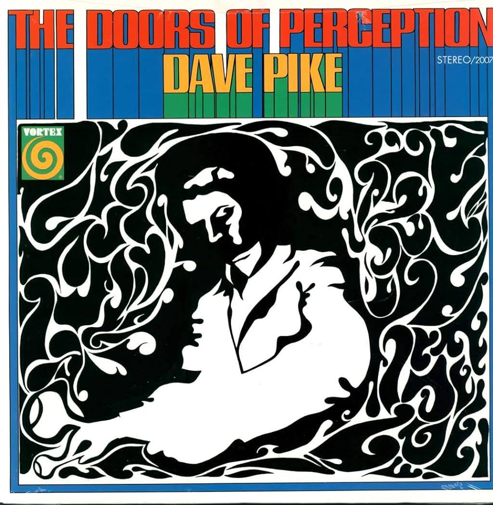 Dave Pike - The Doors Of Perception (Blue)