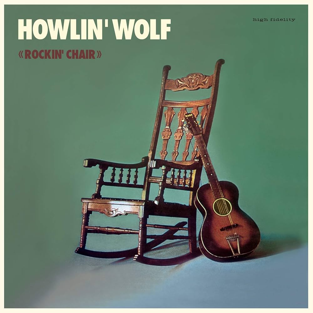 Howlin' Wolf - Rockin' Chair Album