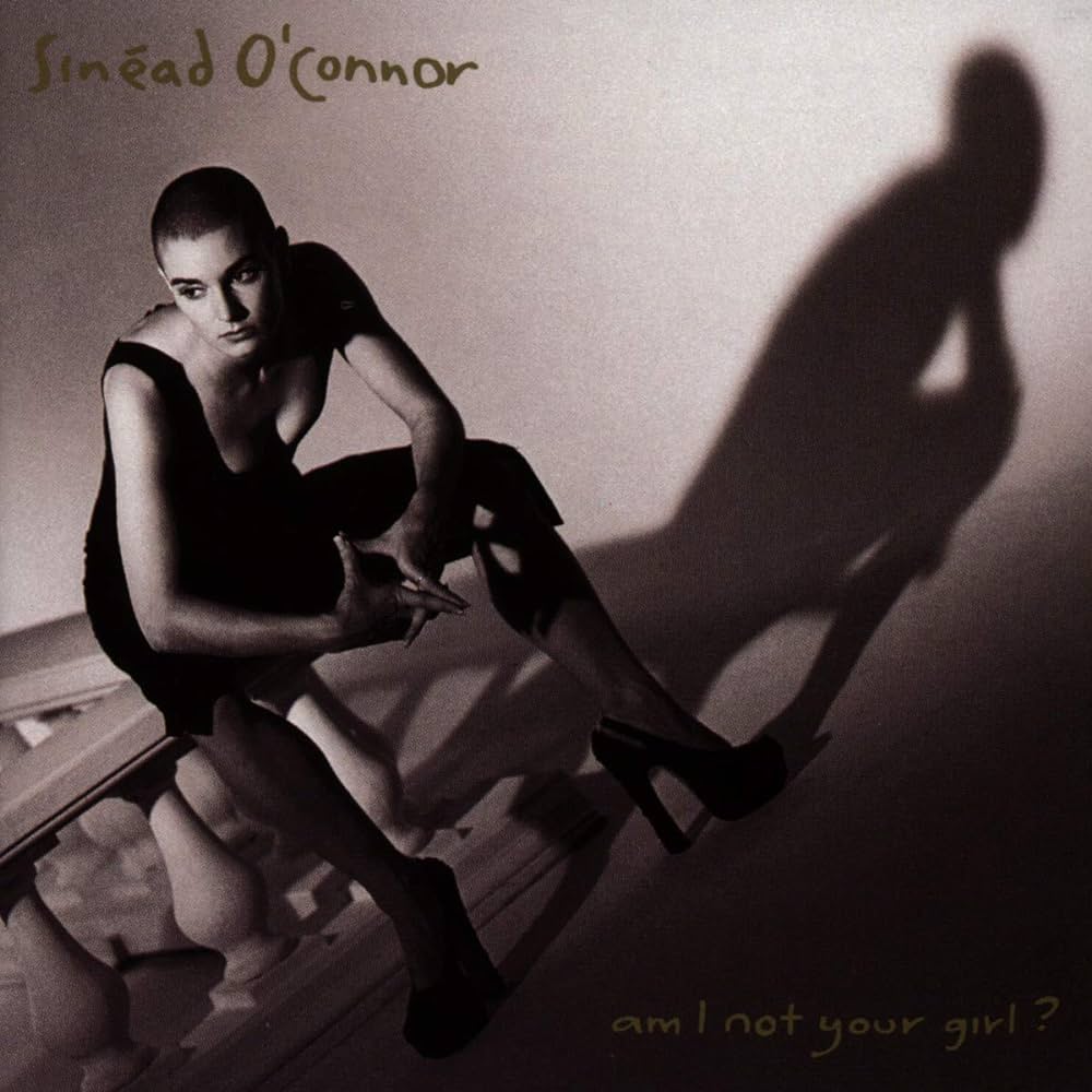 Sinead O'Connor - Am I Not Your Girl ?